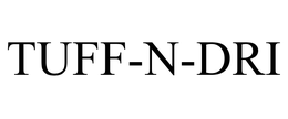 TUFF-N-DRI trademark