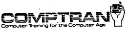 COMPTRAN/COMPUTER TRAINING FOR THE COMPUTER AGE trademark