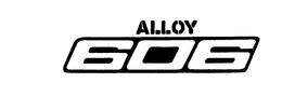 ALLOY 606 trademark
