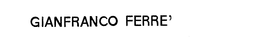 GIANFRANCO FERRE trademark