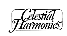 CELESTIAL HARMONIES trademark