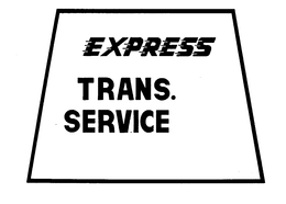 EXPRESS TRANS. SERVICE trademark