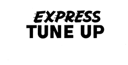EXPRESS TUNE UP trademark
