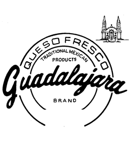 GUADALAJARA QUESO FRESCO TRADITIONAL MEXICAN PRODUCTS BRAND trademark