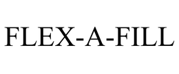 FLEX-A-FILL trademark