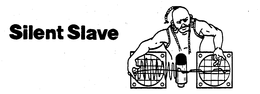SILENT SLAVE trademark
