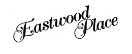 EASTWOOD PLACE trademark