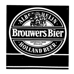 ALBERT HEIJN BROUWERS BIER, IMPORTED FROM HOLLAND, HOLLAND BEER trademark