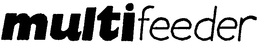 MULTIFEEDER trademark