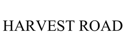 HARVEST ROAD trademark