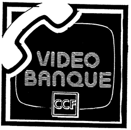 VIDEO BANQUE CCF trademark
