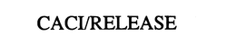CACI/RELEASE trademark