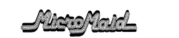 MICRO MAID trademark