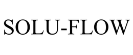 SOLU-FLOW trademark