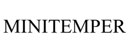MINITEMPER trademark
