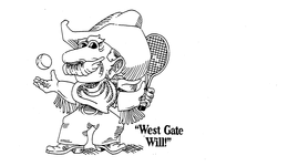 "WEST GATE WILL!" trademark