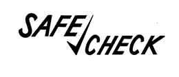 SAFE CHECK trademark