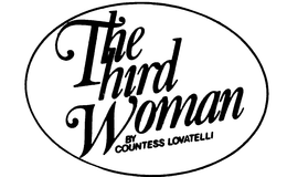 THE THIRD WOMAN BY COUNTESS LOVATELLI trademark