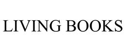 LIVING BOOKS trademark