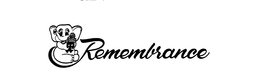 REMEMBRANCE trademark