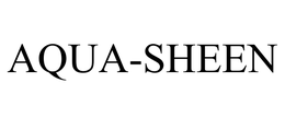 AQUA-SHEEN trademark