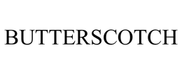 BUTTERSCOTCH trademark
