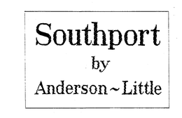SOUTHPORT BY ANDERSON - LITTLE trademark