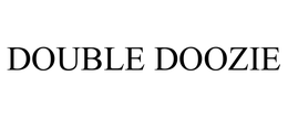 DOUBLE DOOZIE trademark