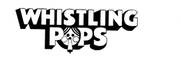 WHISTLING POPS trademark