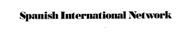 SPANISH INTERNATIONAL NETWORK trademark