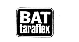BAT TARAFLEX trademark