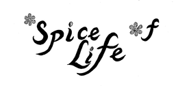 F SPICE OF LIFE trademark