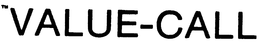 VALUE-CALL trademark
