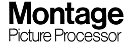 MONTAGE PICTURE PROCESSOR trademark