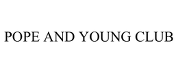 POPE AND YOUNG CLUB trademark