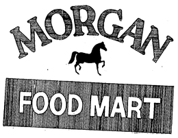 MORGAN FOOD MART trademark