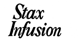 STAX INFUSION trademark