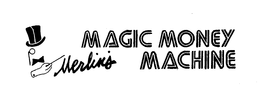 MERLIN'S MAGIC MONEY MACHINE trademark
