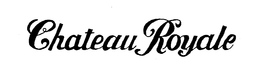 CHATEAU ROYALE trademark