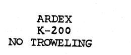 ARDEX K-200 NO-TROWELING trademark