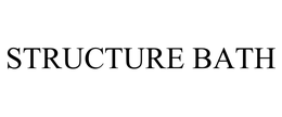STRUCTURE BATH trademark