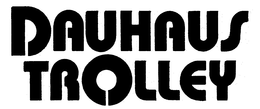 DAUHAUS TROLLEY trademark