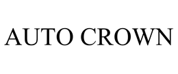 AUTO CROWN trademark