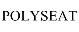 POLYSEAT trademark