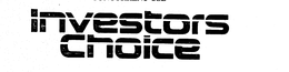 INVESTORS CHOICE trademark