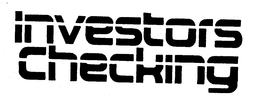 INVESTORS CHECKING trademark