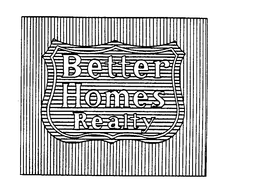 BETTER HOMES REALTY trademark