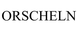 ORSCHELN trademark