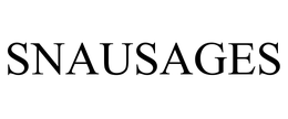 SNAUSAGES trademark