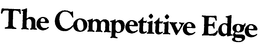 THE COMPETITIVE EDGE trademark